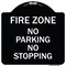 Signmission Fire Zone No Parking No Stopping Heavy-Gauge Aluminum Architectural Sign, 18" x 18", BW-1818-23971 A-DES-BW-1818-23971 - alternate 1